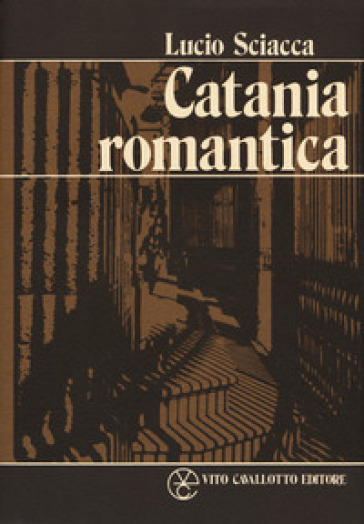 Catania romantica - Lucio Sciacca