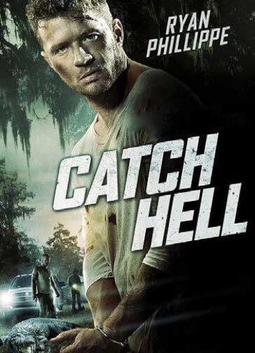 Catch Hell - Ryan Phillippe