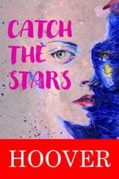 Catch the Stars : Novella