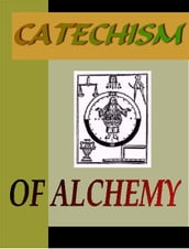 Catechism of Alchemy