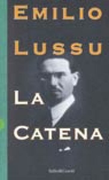 Catena (La) - Emilio Lussu