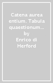 Catena aurea entium. Tabula quaestionum VIII-X