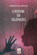 Catene di silenzio