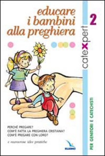 Catexpert. 2: Educare i bambini alla preghiera