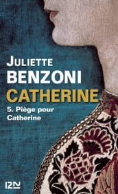 Catherine tome 5 - Piège pour Catherine