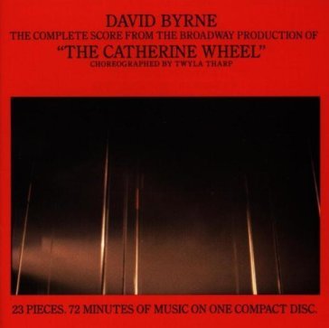 Catherine wheel - David Byrne