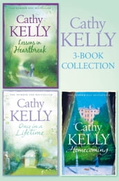 Cathy Kelly 3-Book Collection 1: Lessons in Heartbreak, Once in a Lifetime, Homecoming