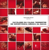 Catálogo da fauna terrestre de importância médica na Bahia