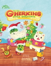 Cats vs. Pickles: How the Gherkins Stole Christmas