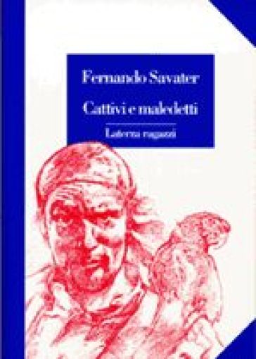 Cattivi e maledetti - Fernando Savater