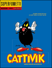 Cattivik. Brivido! Terrore! Raccapriccio!!!