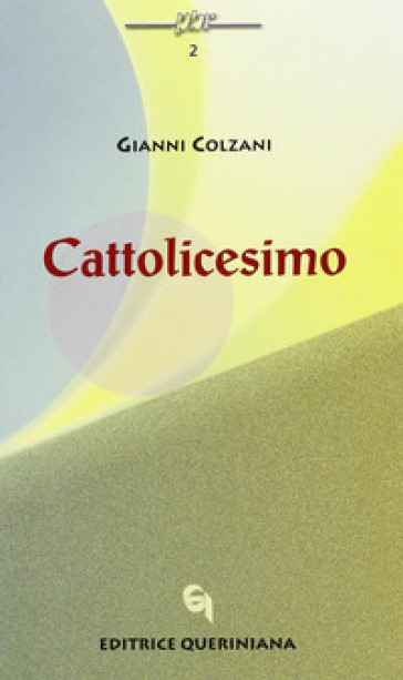 Cattolicesimo - Gianni Colzani