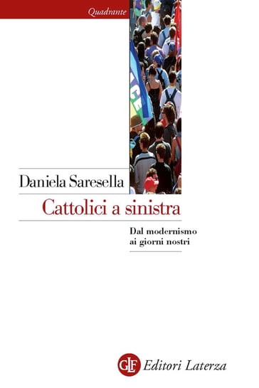 Cattolici a sinistra - Daniela Saresella