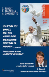 Cattolici uniti, da 130 anni per benedire un