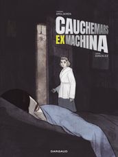 Cauchemars Ex Machina