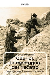 Cauriòl, la montagna del riscatto