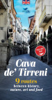 Cava de  Tirreni. 9 percorsi tra storia, natura, arte e cibo. Ediz. inglese. Con mappa