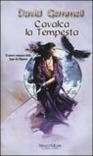 Cavalca la tempesta. Saga dei Rigante. Vol. 4 - David Andrew Gemmell