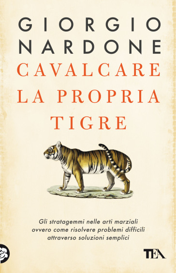 Cavalcare la propria tigre - Giorgio Nardone