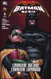 Cavaliere oscuro, cavaliere luminoso. Batman e Robin