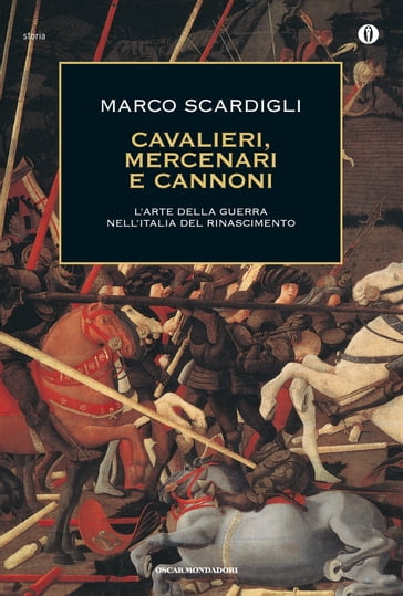 Cavalieri, mercenari e cannoni - Marco Scardigli