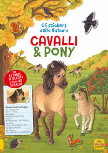 Cavalli e pony. Gli stickers della natura. Con Adesivi - Ruby Warnecke - Holger Haag - Uwe Markmann