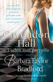 Cavendon Hall - Uuden ajan portailla