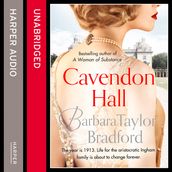 Cavendon Hall: A sweeping World War 1 saga by the bestselling author of books like A Woman of Substance perfect for fans of Downton Abbey (Cavendon Chronicles, Book 1)