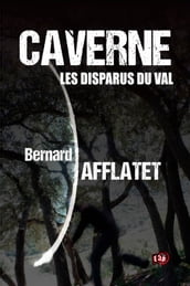 Caverne - Les disparus du Val