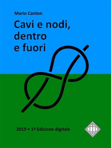 Cavi e nodi, dentro e fuori - Mario Canton