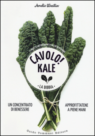 Cavolo! Kale. La Bibbia - Amelia Wasiliev