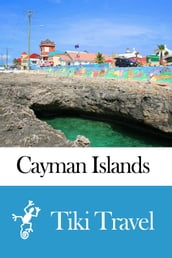 Cayman Islands Travel Guide - Tiki Travel