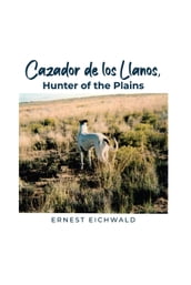 Cazador de los Llanos, Hunter of the Plains
