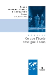 Ce que l école enseigne à tous - Revue Internationale d éducation Sèvres n°73 - Ebook