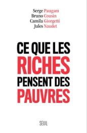 Ce que les riches pensent des pauvres