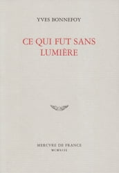 Ce qui fut sans lumière