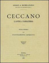 Ceccano. L antica fabrateria. Studi storici (rist. anast. Roma, Tipografia A. Befani, 1893)