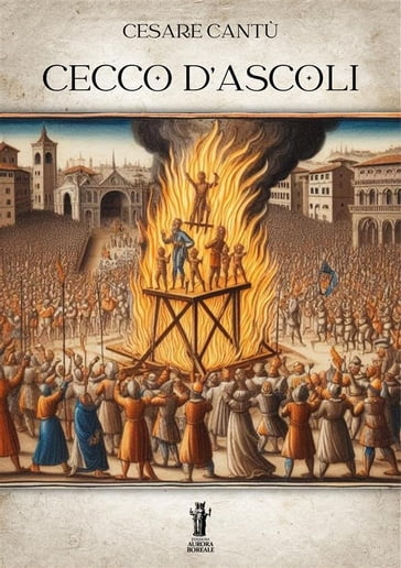 Cecco d'Ascoli - Cesare Cantù