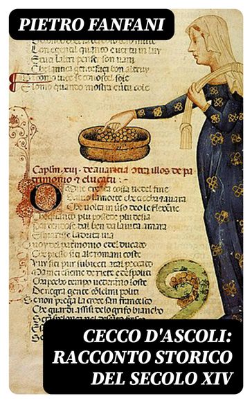 Cecco d'Ascoli: racconto storico del secolo XIV - Pietro Fanfani