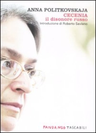 Cecenia. Il disonore russo - Anna Politkovskaja