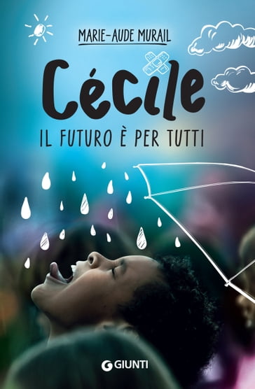 Cécile. Il futuro è per tutti - Marie-Aude Murail