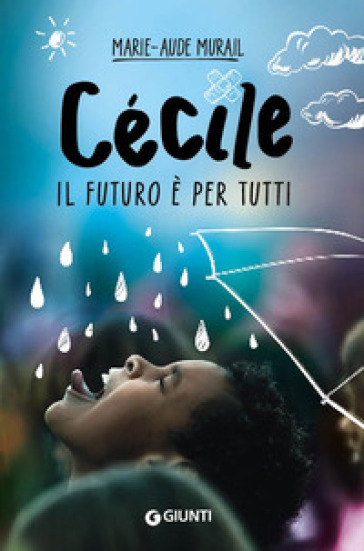 Cécile. Il futuro è per tutti - Marie-Aude Murail