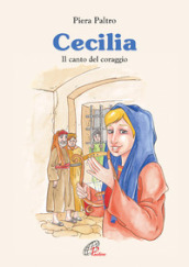 Cecilia. Il canto del coraggio