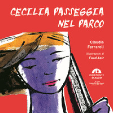 Cecilia passeggia nel parco - Claudia Ferraroli