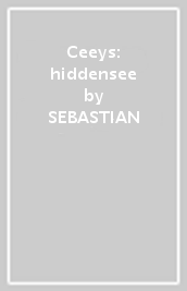 Ceeys: hiddensee - SEBASTIAN & DANIEL SELKE