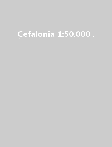 Cefalonia 1:50.000 .