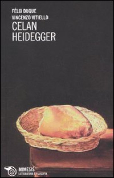 Celan Heidegger - Félix Duque - Vincenzo Vitiello