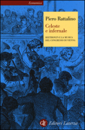 Celeste e infernale. Beethoven e la musica del congresso di Vienna