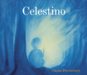 Celestino. Ediz. illustrata