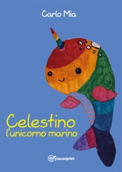 Celestino l unicorno marino